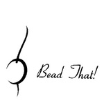 BEAD THAT!