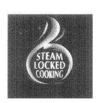 STEAM LOCKED COOKING