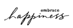 EMBRACE HAPPINESS