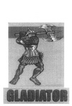 GLADIATOR
