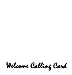 WELCOME CALLING CARD
