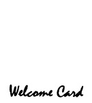 WELCOME CARD