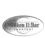 MILLION DOLLAR SHOOTOUT