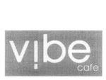 V!BE CAFE