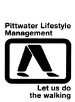 PITTWATER LIFESTYLE MANAGEMENT LET US DO THE WALKING