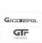 GRATEFUL GTF GRATEFUL