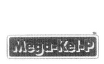 MEGA-KEL-P