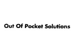 OUT OF POCKET SOLUTIONS
