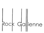 ROCK GALLIENNE