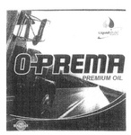 O-PREMA PREMIUM OIL ULTIMATE PROTECTION LIQUID GOLD AUSTRALIA PTY LTD