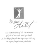 THE ORIGINAL DIET THE RESTORATION OF THE ENTIRE MAN, PHYSICAL, MENTAL, AND SPIRITUAL. A HEALTHY LIFESTYLE BOUTIQUE SPECIALIZING IN VEGAN/VEGETARIAN PRODUCTS.