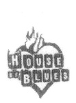 HOUSE OF BLUES