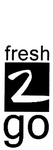 FRESH 2 GO