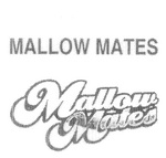 MALLOW MATES