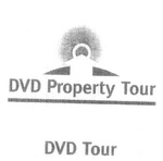 DVD TOUR ; DVD PROPERTY TOUR