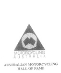 MOTORCYCLING AUSTRALIA AUSTRALIAN MOTORCYCLING HALL OF FAME