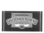 OLD HOLBORN ROLLING IN FLAVOUR RICHARD LLOYD & SONS