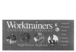 WORKTRAINER EMPLOYMENT SERVICES RIGHT PERSON. RIGHT JOB.