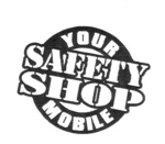 SAFETY SHOP YOUR MOBILE