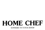 HOME CHEF 'DINNERS TO YOUR DOOR'