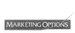 MARKETING OPTIONS