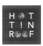 HOT T!N ROOF
