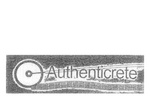 AUTHENTICRETE