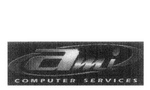AMI COMPUTER SERVICES