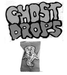 GHOST DROPS