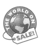 THE WORLD ON SALE!