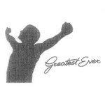 GREATEST EVER