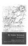 TEA FOR HEALTH ORGANIC CUSTOM MADE TEA BY KERRI NICHOLS NATUROPATH