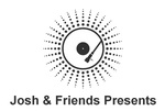JOSH & FRIENDS PRESENTS