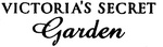 VICTORIA'S SECRET GARDEN
