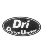 DRI DOWN UNDER