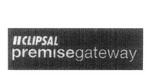 CLIPSAL PREMISEGATEWAY