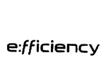 E:FFICIENCY