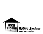 TECH HOME RATING SYSTEM PART OF THE C SMARTWIRED HOUSE PROJECT