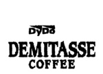 DYDO DEMITASSE COFFEE