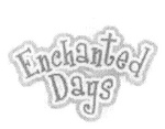 ENCHANTED DAYS