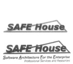 SAFE HOUSE ; SAFE HOUSE SOFTWARE ARCHITECTURE FOR THE ENTERPRISE PROFESSIONAL ; SERVICES AND RESOURCES