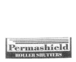 PERMASHIELD ROLLER SHUTTERS