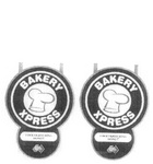 BAKERY XPRESS
