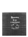 SPENDING KIDS INHERITANCE