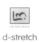 LM  LM NATURALS D-STRETCH