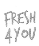 FRESH 4 YOU