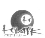 H HUSK STREET & SURF
