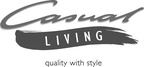 CASUAL LIVING QUALITY WITH STYLE