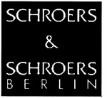 SCHROERS & SCHROERS BERLIN