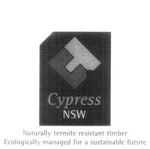CT CYPRESS NSW NATURALLY TERMITE RESISTANT TIMBER ECOLOGICALLY MANAGED FOR A SUSTAINABLE FUTURE